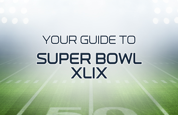 Super Bowl Sunday 2015: Your Guide to Super Bowl XLIX
