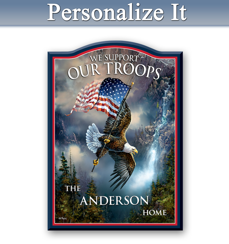 We Support Our Troops Personalized Welcome Sign