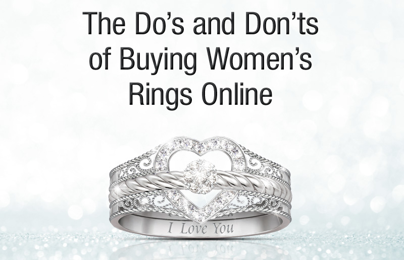 The Do’s and Don’ts of Buying Women’s Rings Online