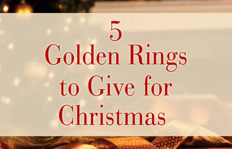 Christmas Gifts for Her: 5 Golden Women’s Rings