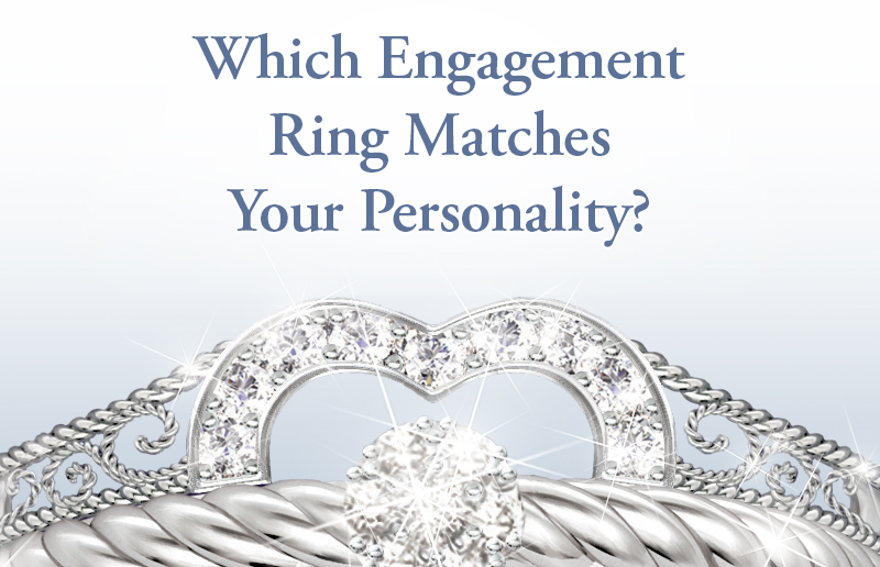 Which Engagement Ring Matches Your Personality?