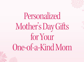 Personalized mothers day gifts