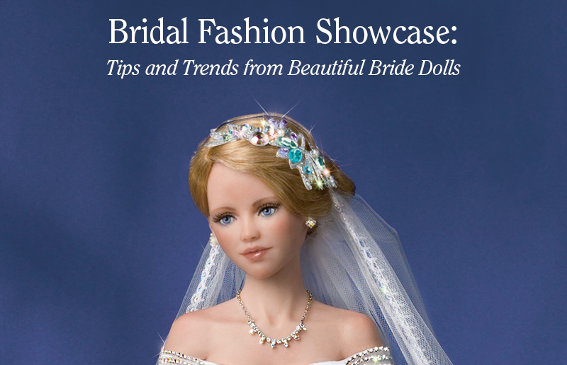 Bridal Fashion Showcase: Tips and Trends from Beautiful Bride Dolls