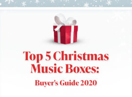 Top 5 Christmas Music Boxes