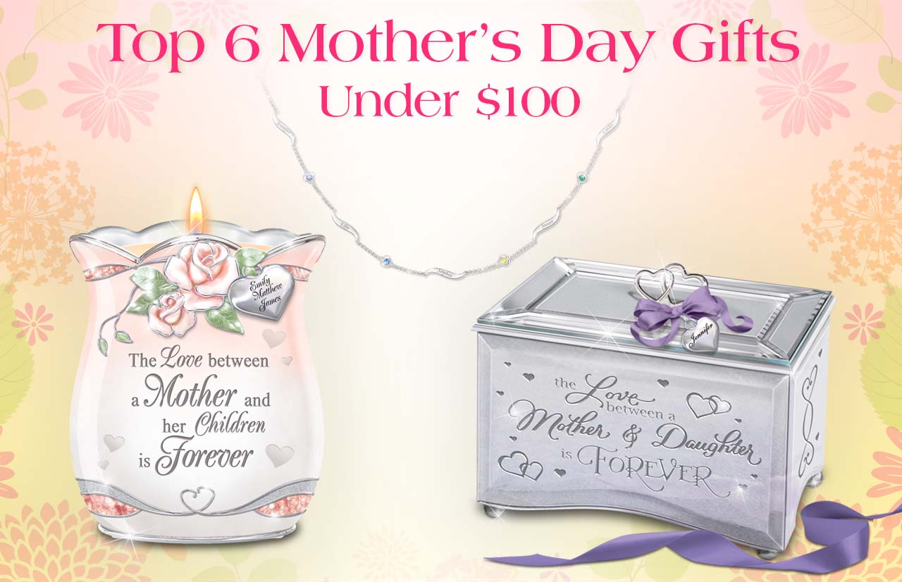 6 Best Mother’s Day Gifts You Can Get For Under $100 (Updated 2023)