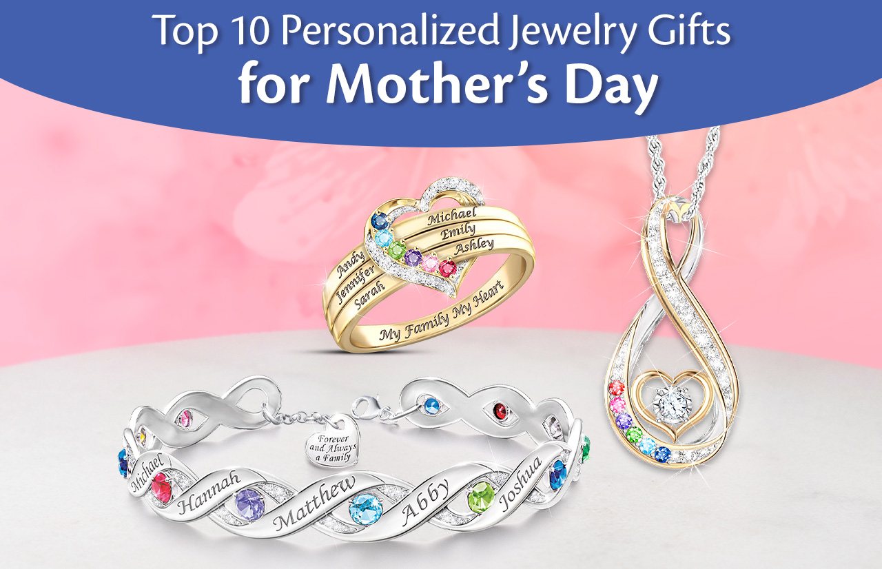 Top 10 Personalized Jewelry Gifts for Mother’s Day (Updated 2024)