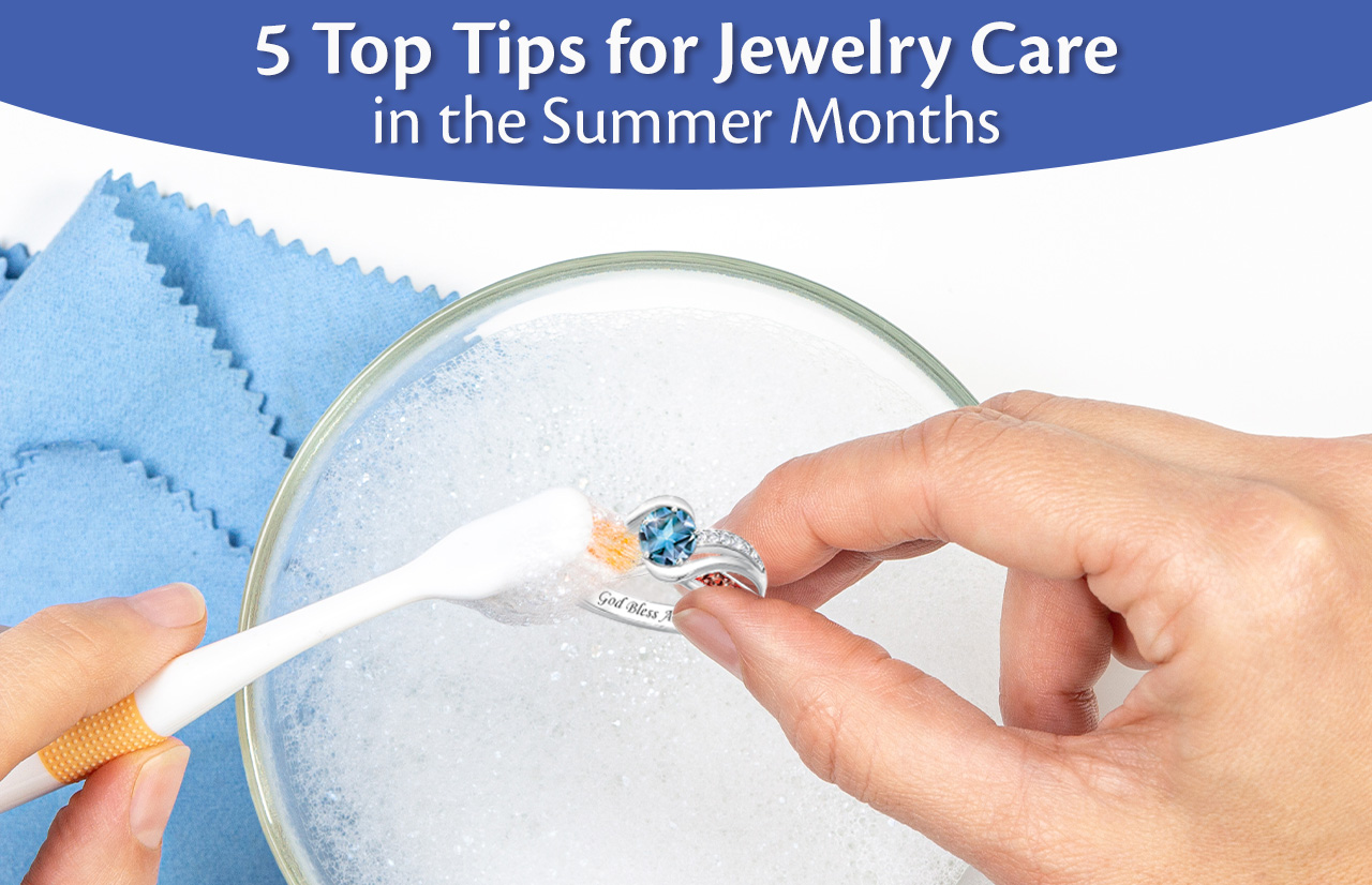 5 Top Tips for Jewelry Care in the Summer Months