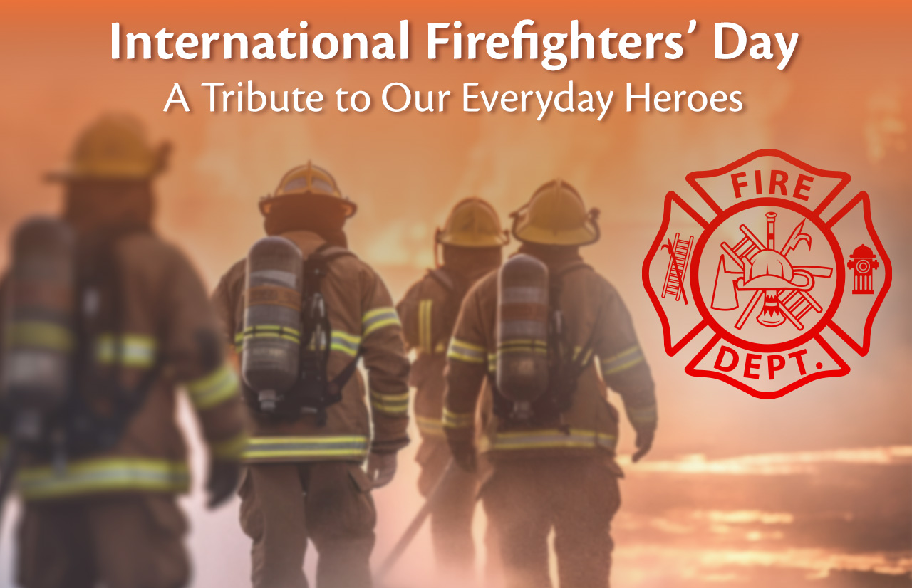 International Firefighters’ Day: a Tribute to Our Everyday Heroes