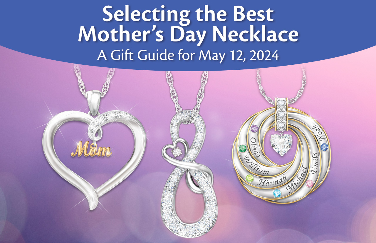 A Thoughtful Guide to Selecting the Perfect Mother’s Day Necklaces