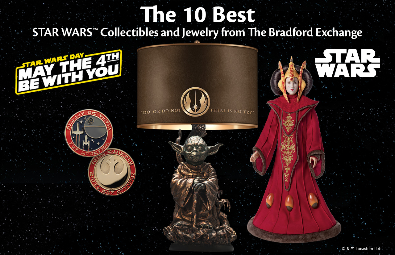 The 10 Best STAR WARS™ Collectibles and Jewelry from The Bradford Exchange