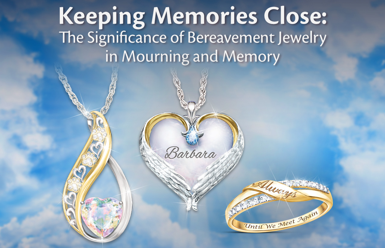 Keeping Memories Close: The Significance of Bereavement Jewelry in Mourning and Memory