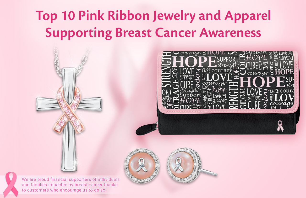 Top 10 Pink Ribbon Jewelry and Apparel Supporting Breast Cancer Awareness
